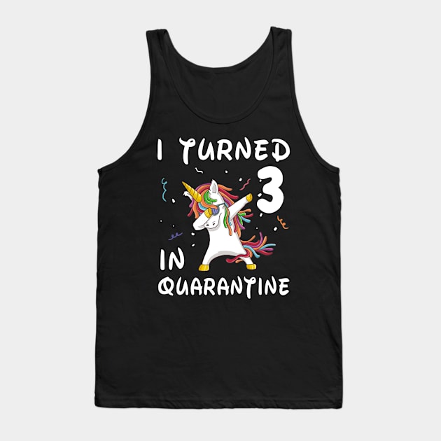 I Turned 3 In Quarantine Tank Top by Sincu
